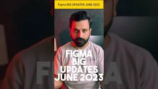 Thumbnail: Figma latest updates June 2023 #figmaupdates #shorts