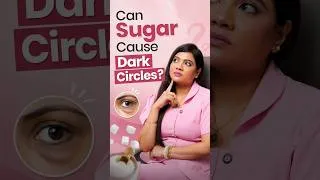 Thumbnail: Can Sugar Cause Dark Circles? #darkcircles #shortvideo