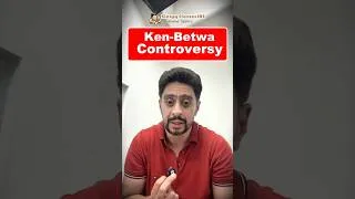 Thumbnail: Ken-Betwa Project Explained: Water Security or Environmental Disaster?