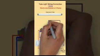 Thumbnail: Tube Light Wiring Connection with Electronic Ballast or Choke