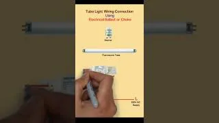 Thumbnail: Tube Light Wiring Connection with Electrical Ballast or Choke