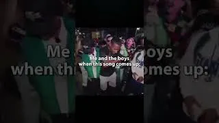 Thumbnail: me and the boys when this song comes up