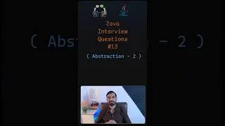 Thumbnail: #13 Java Abstraction Interview Questions (Part 2) #javaprogramming #javainterviewquestions