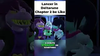 Thumbnail: Lancer in DELTARUNE CH 2 be like....