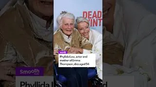 Thumbnail: Emma Thompson’s mum, actor Phyllida Law, has died at the age of 94
