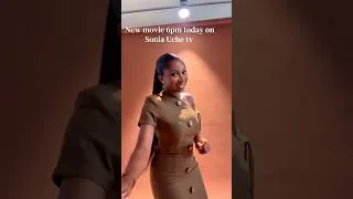 Thumbnail: 6pm today on Sonia Uche tv YouTube channel. Keep a date with us ❤️ #soniauche #love #film #nollywood
