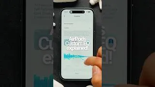 Thumbnail: We tested AirPods Custom EQ, here’s how it works