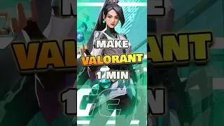Thumbnail: How to remake Valorant in 1 minute