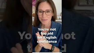 Thumbnail: You are not too old for English confidence.  #englishconfidence #speakconfidentenglish #shortsfeed