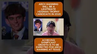 Thumbnail: Arch Manning WILL BE A LEGITIMATE Heisman Trophy CANDIDATE In 2026