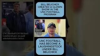 Thumbnail: Bill Belichick CREATED A CLOWN SHOW In The UNC Football Program