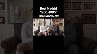 Thumbnail: Real Madrid 1960-65: Then and Now ⚽🇪🇸 #realmadrid #madrid #thenandnow #nostalgia
