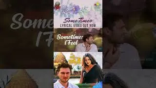 Thumbnail: Some Times Lyrical Video out now | AJourneytoKashi | #Shorts | #YouTubeShorts