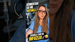 Thumbnail: Komentari su me dotukli… završila sam na infuziji 🤣💉 #funny