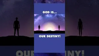 Thumbnail: God Is… Our Destiny!