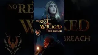 Thumbnail: No Rest for the Wicked ⚬ The Breach | The Inquisition arrives! #norestforthewicked #gamemovie