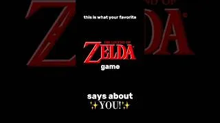 Thumbnail: what your favorite ZELDA GAME says about YOU!
