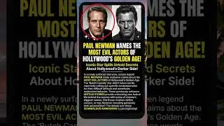 Thumbnail: Paul Newman Name The Most EVIL ACTORS Of Hollywood's Golden Age