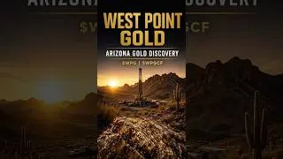 Thumbnail: West Point Gold: Arizona Gold Discovery Builds | $WPG $WPGCF