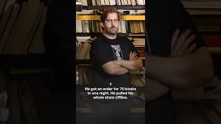 Thumbnail: He got an order for 70 books in one night. He pulled his whole store offline.