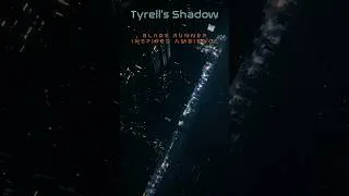 Thumbnail: Tyrell’s Shadow | #bladerunnerambience #ambientmusic #cinematicdark
