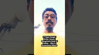 Thumbnail: 17 Days Hunger Strike: Sonam Wangchuk's Body is Failing – Why is Government Silent?