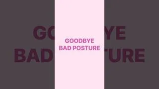 Thumbnail: Goodbye Bad Posture