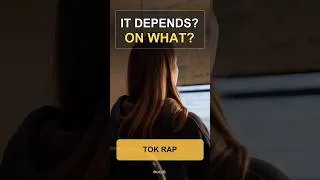 Thumbnail: I Said It Depends | TOK Rap