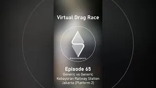 Thumbnail: Virtual Drag Race Eps. 65: Generic vs Generic - Kebayoran Railway Station, Jakarta (Platform 2)