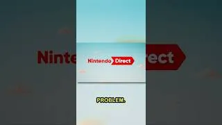 Thumbnail: Nintendo Has A Direct Problem #nintendoswitch #nintendodirect #gaming