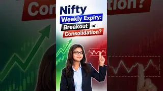 Thumbnail: Nifty Weekly Expiry: Breakout or Consolidation?