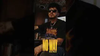 Thumbnail: No Way New Song Out Now. !!