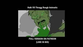 Thumbnail: HULK VS THRAGG ROUGH ANIMATIC ON PATREON