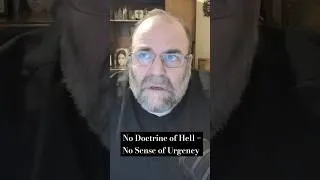 Thumbnail: Removal of the Doctrine of Hell Has Resulted in Lack of Urgency in Catholic Church