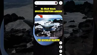 Thumbnail: El Gran Maja Spotted Drifting Ashore via Google Earth! #shorts