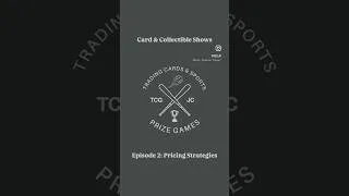Thumbnail: Card & Collectible Shows Episode 2: Pricing Strategies