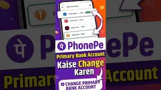 Thumbnail: PhonePe Primary Bank Account Change Kaise Kare - How to Change PhonePe Primary Bank Account #shorts