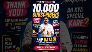 Thumbnail: 10,000 Subscribers Complete! ❤️🔥 Ab Kya Special Karein? | Giveaway? 🎁😍 #shorts