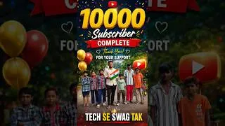 Thumbnail: 10,000 Subscribers COMPLETE 🎉❤️ | Thank You Everyone | Tech Se Swag Tak #shorts