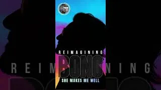 Thumbnail: SHE MAKES ME WELL (NEW SONG) | Reimagining BONO