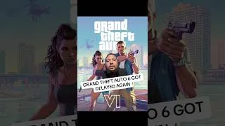 Thumbnail: GRAND THEFT AUTO 6 IS DELAYED AGAIN