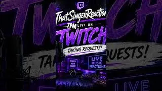 Thumbnail: ThatSingerReactions is my channel come request and watch my reactions in real time
