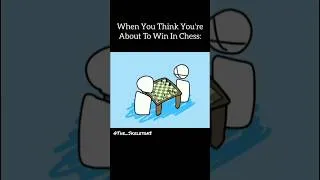 Thumbnail: When You Think You're About To Win In Chess 💀