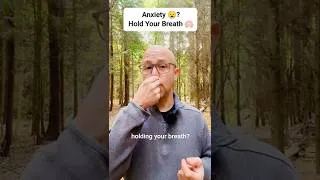 Thumbnail: Anxiety?  Hold Your Breath! It Works! 👃