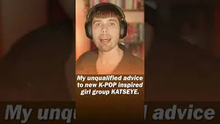 Thumbnail: My Advice to KATSEYE #katseye #kpop #gnarly
