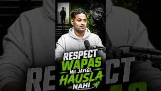 Thumbnail: Respect Wapas Mil Jayegi, Hausla Nahi 🚀 #shorts #rajshamani #trending #viral #podcast
