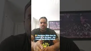Thumbnail: 😳 Charleston White Says He Pulled Up To 5th Ward... Got Pressed But NEVER Folded!