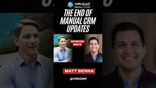 Thumbnail: Matt Serna: The End of Manual CRM Updates | Ep 1273