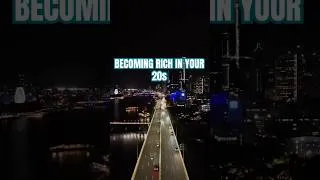 Thumbnail: How To Become Very Rich In Your 20s