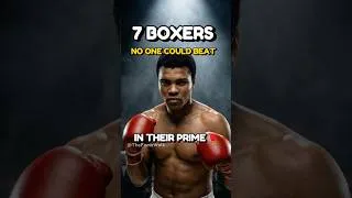Thumbnail: TOP 7 Boxing Legends Who Were UNSTOPPABLE In Their Prime 🥊🔥